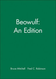 Title: Beowulf: An Edition / Edition 1, Author: Bruce Mitchell