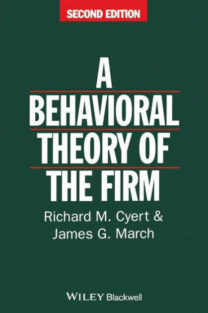 behavioral-theory-of-the-firm-edition-2-by-richard-m-cyert-james-g