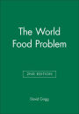 The World Food Problem / Edition 2
