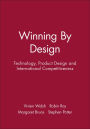 Winning by Design: Technology, Product Design and International Competitiveness