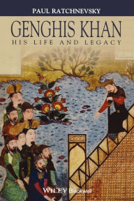 Title: Genghis Khan: His Life and Legacy / Edition 1, Author: Paul Ratchnevsky
