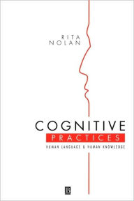 Title: Cognitive Practices / Edition 1, Author: Rita Nolan