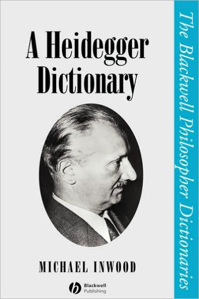 A Heidegger Dictionary / Edition 1