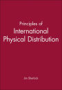 Principles of International Physical Distribution / Edition 1