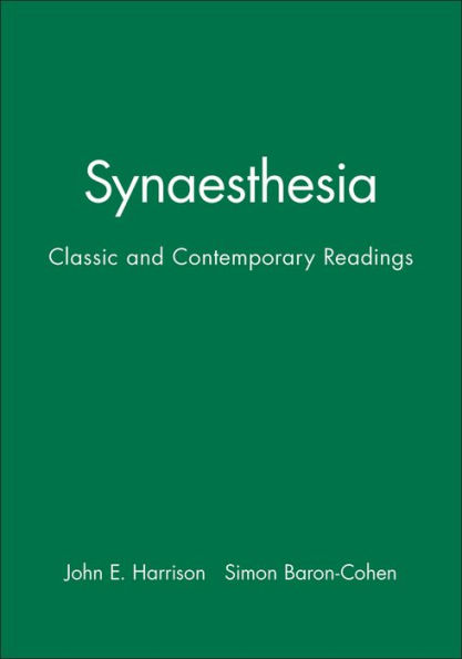 Synaesthesia: Classic and Contemporary Readings / Edition 1