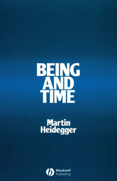 Being and Time: A Translation of Sein Und Zeit