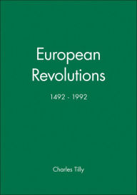 European Revolutions: 1492-1992 / Edition 1