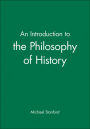 An Introduction to the Philosophy of History / Edition 1