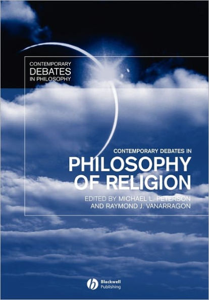 Contemporary Debates in Philosophy of Religion / Edition 1