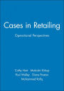 Cases in Retailing: Operational Perspectives / Edition 1