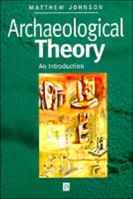 Archaeological Theory / Edition 1