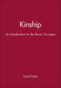 Kinship: An Introduction to the Basic Concepts / Edition 1