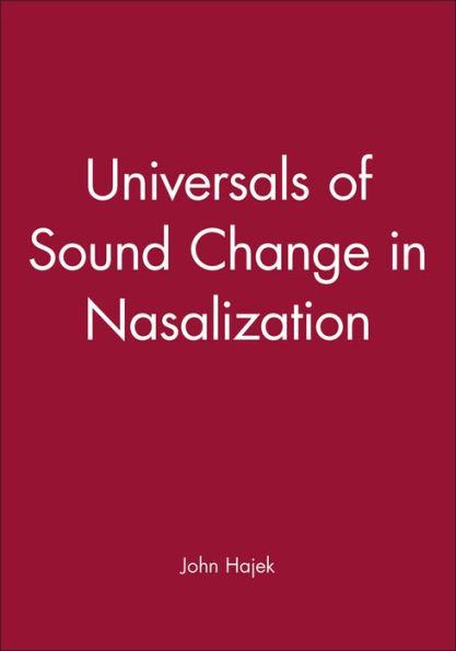 Universals of Sound Change in Nasalization / Edition 1