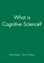 What is Cognitive Science? / Edition 1