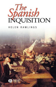 Title: The Spanish Inquisition / Edition 1, Author: Helen Rawlings