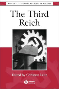Title: The Third Reich: The Essential Readings / Edition 1, Author: Christian Leitz