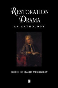 Title: Restoration Drama: An Anthology / Edition 1, Author: David Womersley