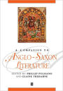 A Companion to Anglo-Saxon Literature / Edition 1