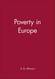 Title: Poverty in Europe / Edition 1, Author: A. B. Atkinson