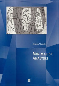 Title: Minimalist Analysis / Edition 1, Author: Howard Lasnik