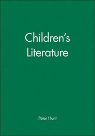 Title: Children's Literature / Edition 1, Author: Peter Hunt