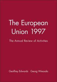 The European Union 1997: The Annual Review of Activities
