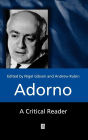 Adorno: A Critical Reader / Edition 1