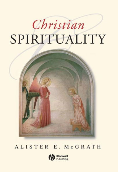Christian Spirituality: An Introduction / Edition 1