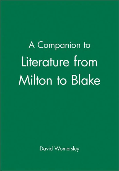 A Companion to Literature from Milton to Blake / Edition 1