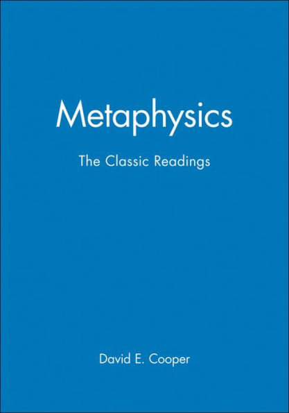 Metaphysics: The Classic Readings