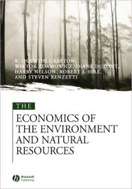 Title: The Economics of the Environment and Natural Resources / Edition 1, Author: Quentin Grafton