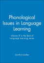 Phonological Issues in Language Learning: Volume III in the Best of Language Learning series / Edition 1