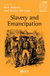 Title: Slavery and Emancipation / Edition 1, Author: Rick Halpern