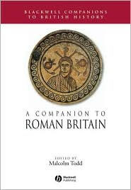 A Companion to Roman Britain( Blackwell Companion to British History) / Edition 1