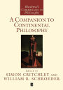 A Companion to Continental Philosophy / Edition 1