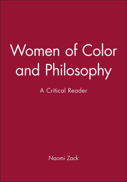 Women of Color and Philosophy: A Critical Reader / Edition 1