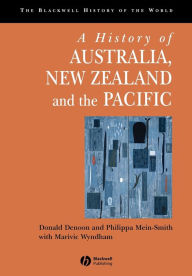 Title: A History of Australia, New Zealand and the Pacific: The Formation of Identities / Edition 1, Author: Donald Denoon