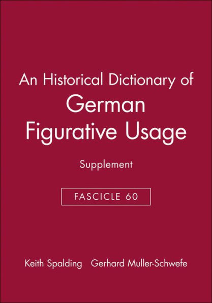 An Historical Dictionary of German Figurative Usage, Fascicle 60: Supplement