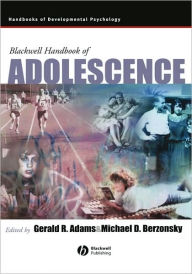 Title: Blackwell Handbook of Adolescence / Edition 1, Author: Gerald R. Adams