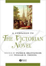 A Companion to the Victorian Novel / Edition 1