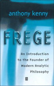 Frege: An Introduction to the Founder of Modern Analytic Philosophy / Edition 1