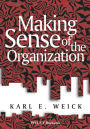 Making Sense of the Organization / Edition 1