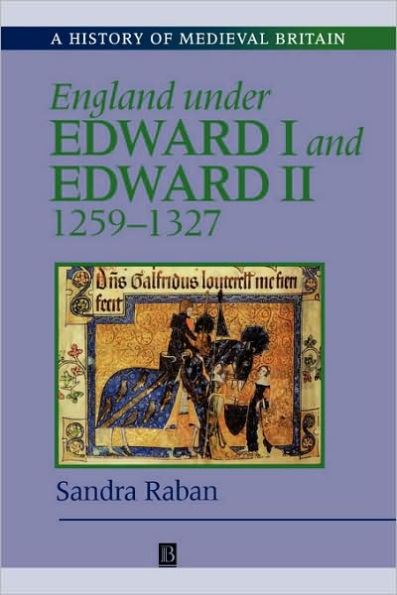 England Under Edward I and Edward II: 1259-1327 / Edition 1