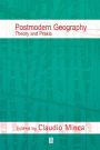 Postmodern Geography: Theory and Praxis / Edition 1