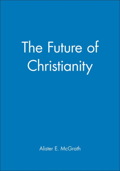 The Future of Christianity / Edition 1