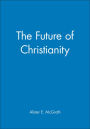 The Future of Christianity / Edition 1