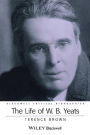 The Life of W. B. Yeats: A Critical Biography / Edition 1