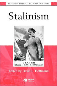 Title: Stalinism: The Essential Readings / Edition 1, Author: David Hoffmann