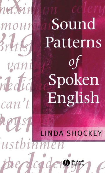 Sound Patterns of Spoken English / Edition 1