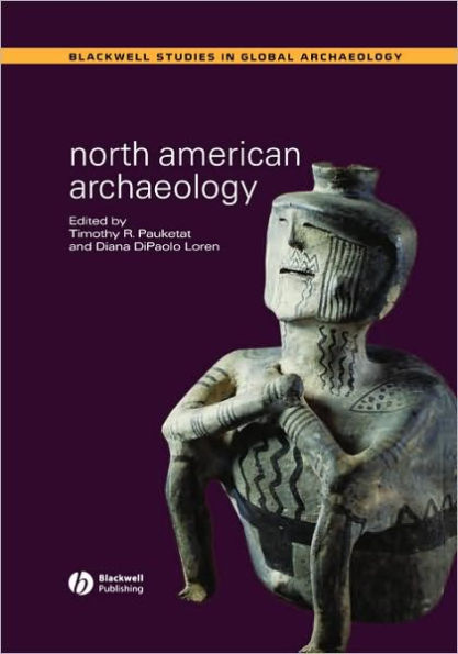 North American Archaeology / Edition 1